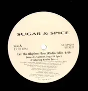Sugar & Spice - Let The Rhythm Flow