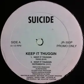 Suicide - Keep It Thuggin