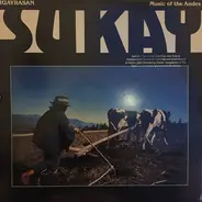 Sukay - Huayrasan - Music Of The Andes