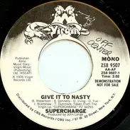 Supercharge - Give It To Nasty