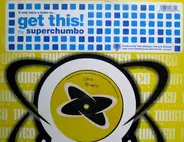 Superchumbo - Get This!