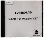 Superdrag - Head Trip in Every Key
