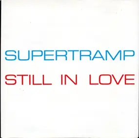 Supertramp - Still In Love / No Inbetween