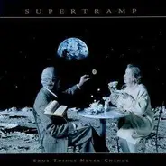 Supertramp - Some Things Never Change