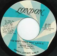 Susan Jacks And The Poppy Family - You Don't Know What Love Is