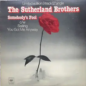 The Sutherland Brothers - Somebody's Fool