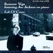 Suzanne Vega Featuring Joe Jackson - Left Of Center