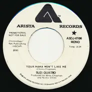Suzi Quatro - Your Mamma Won't Like Me (mono/stereo)