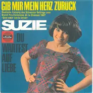 Suzie - Gib Mir Mein Herz Zurück / Du Wartest Auf Liebe