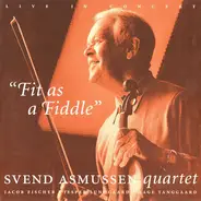Svend Asmussen Quartet - Fit As A Fiddle