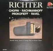 Chopin/ Ravel/ Rachmaninoff/ Prokofieff - Richter