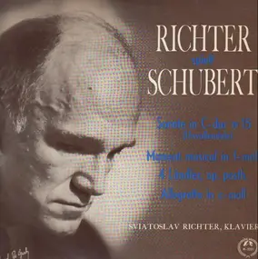 sviatoslav richter - spielt Schubert-Sonate in C-dur nr 15, Moment musical in f-moll, 4 Länder, Allegretto