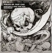 Syncopix & MTC Yaw Feat. Soultrain - Pirate EP (Part One)