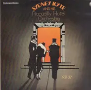 Sydney Kyte And His Piccadilly Hotel Orchestra - 1931-32