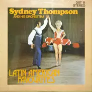 Sydney Thompson And His Orchestra - Latin American Favourites