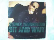 Sydney Youngblood - Sit And Wait UK 7' 45