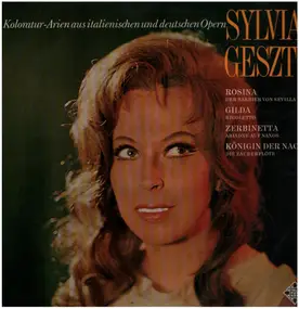 Sylvia Geszty - Koloratur-Arien aus italienischen und deutschen Opern