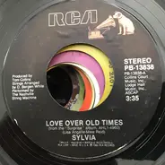 Sylvia - Love Over Old Times