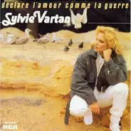 Sylvie Vartan - Déclare L'Amour Comme La Guerre