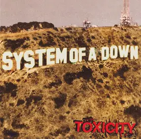 System of a Down - Toxicity